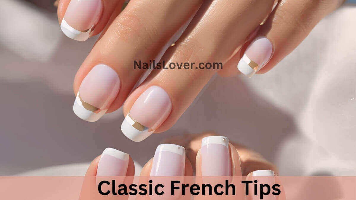Classic French Tips Classic French Tips