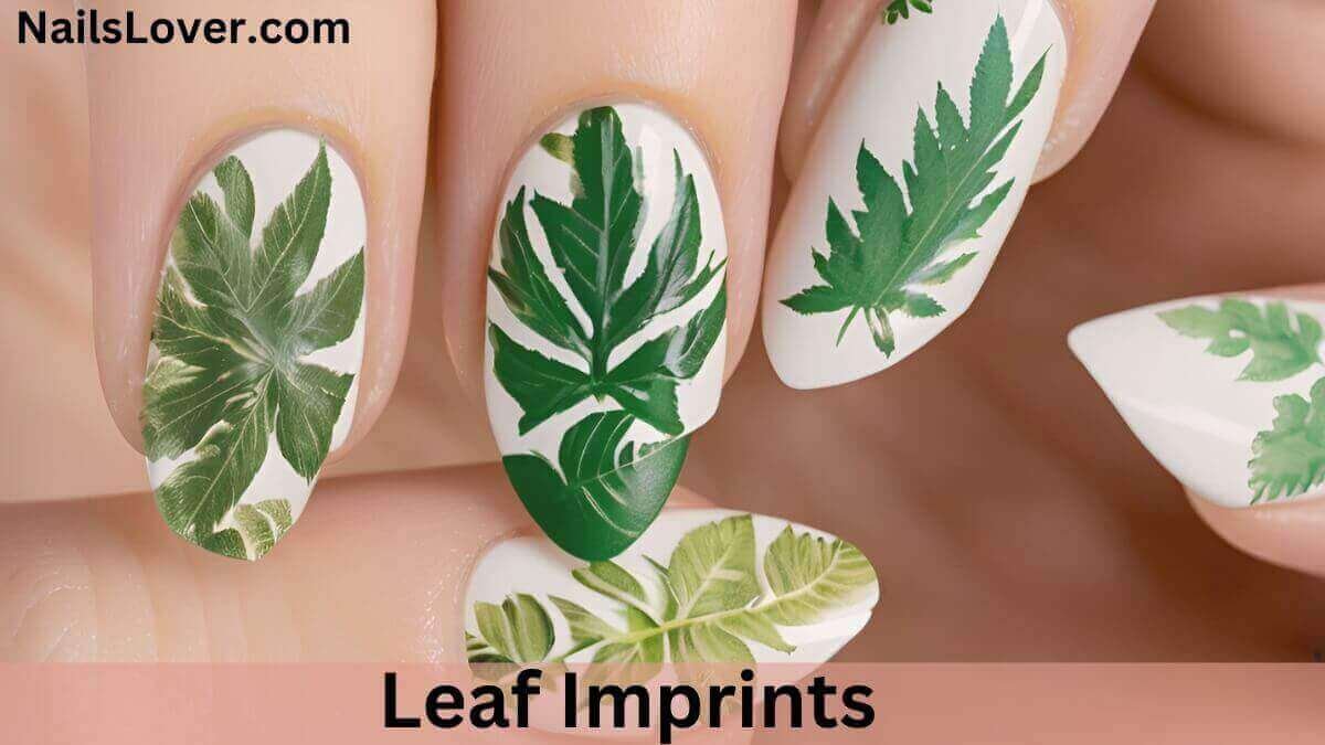 Leaf Imprint Nails Leaf Imprint Nails